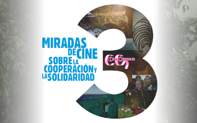 III Ciclo Miradas de Cine sobre la Cooperación y la Solidaridad