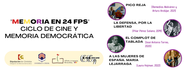 CICLO DE CINE Y MEMORIA DEMOCRÁTICA 2022 – MEMORIA EN 24FPS