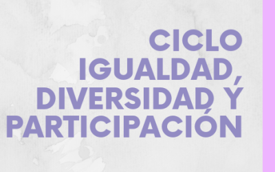 Ciclo Igualdad, Diversidad y Participación de abril a junio de 2023