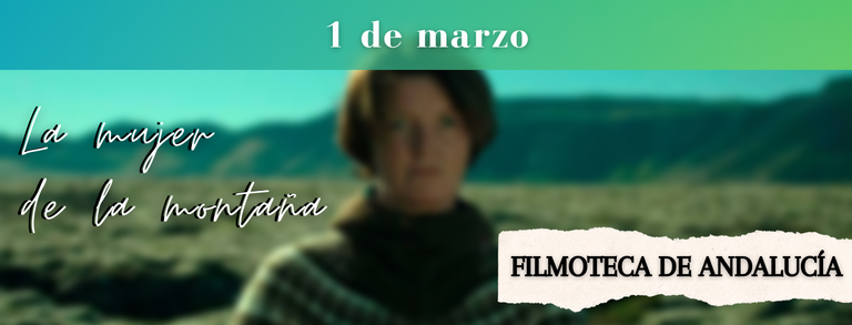 La mujer de la montaña – 1 de marzo